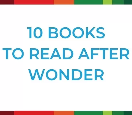 10 Books to Read After Wonder